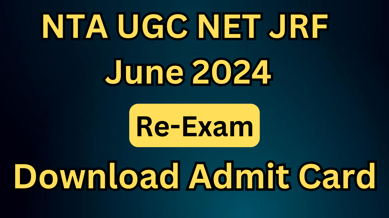 NTA UGC NET JRF June 2024 Exam Admit Card