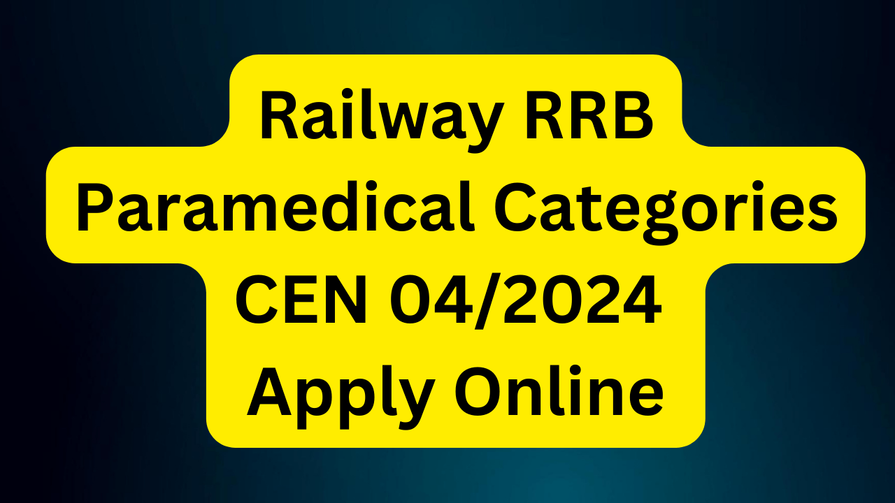 Railway RRB Paramedical Categories CEN 04/2024