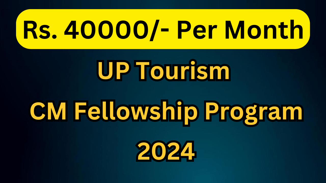 UP Tourism CM Fellowship Program