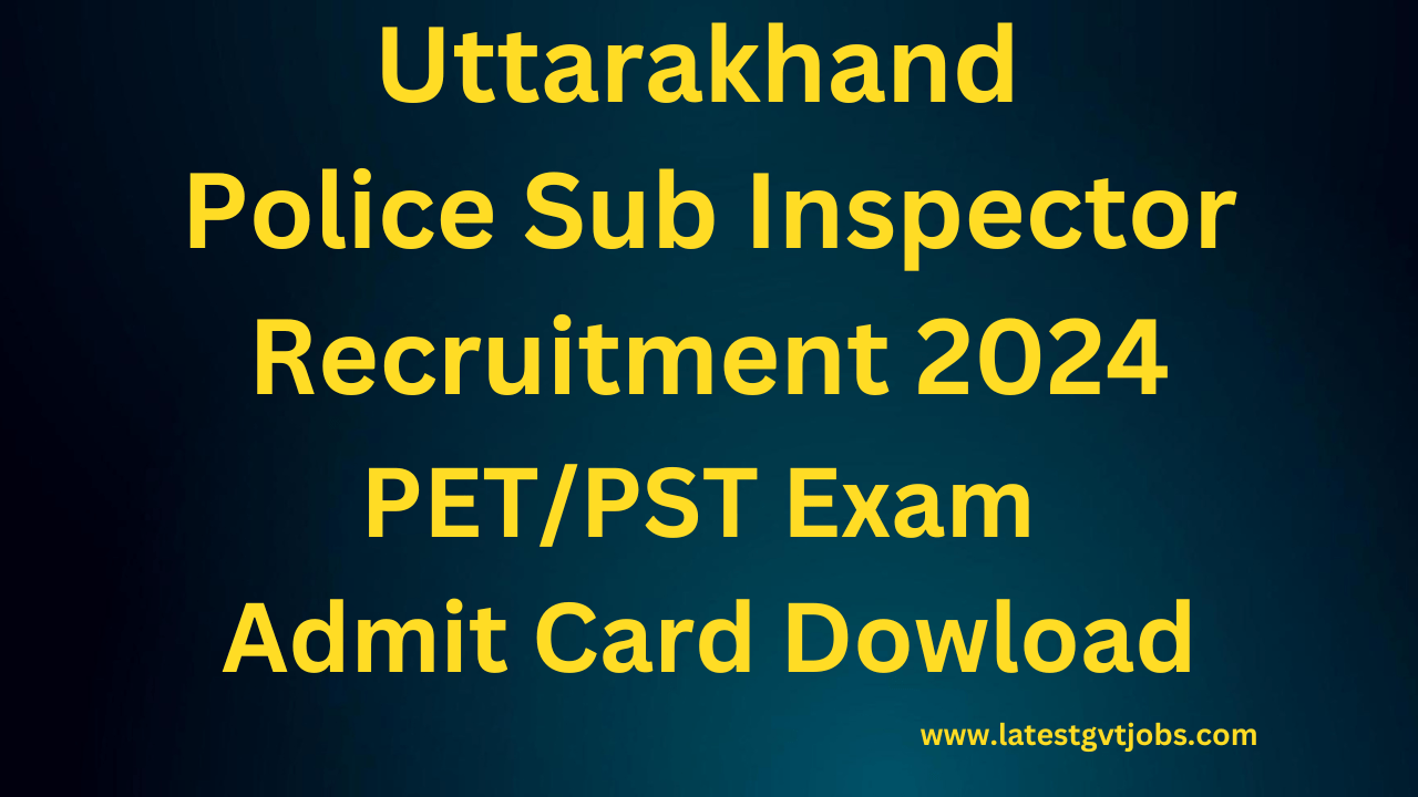 Uttarakhand Police Sub Inspector Recruitment 2024