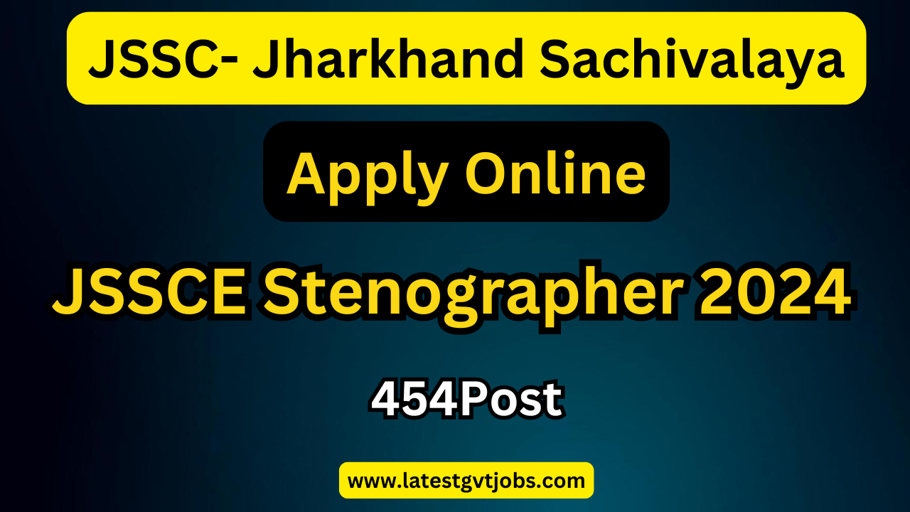 Jharkhand Sachivalaya JSSC JSSCE Stenographer 2024